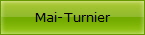 Mai-Turnier