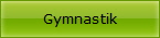 Gymnastik