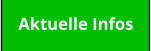 Aktuelle Infos