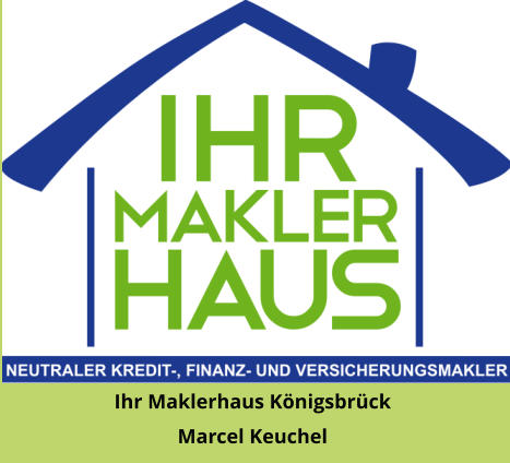 Ihr Maklerhaus Königsbrück Marcel Keuchel